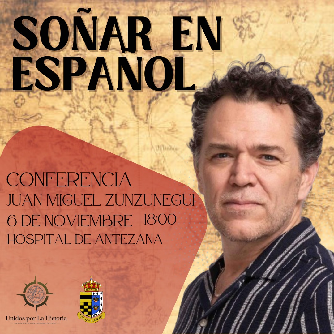 JUAN MIGUEL ZUNZUNEGUI EN LA FUNDACIÓN ANTEZANA SOÑAR EN ESPAÑOL