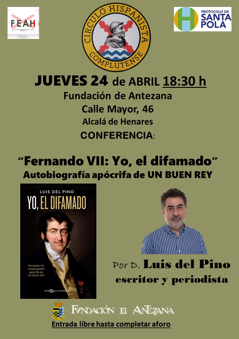 "Fernando VII, Yo, el difamado. Autobiografía apócrifa de un buen rey".