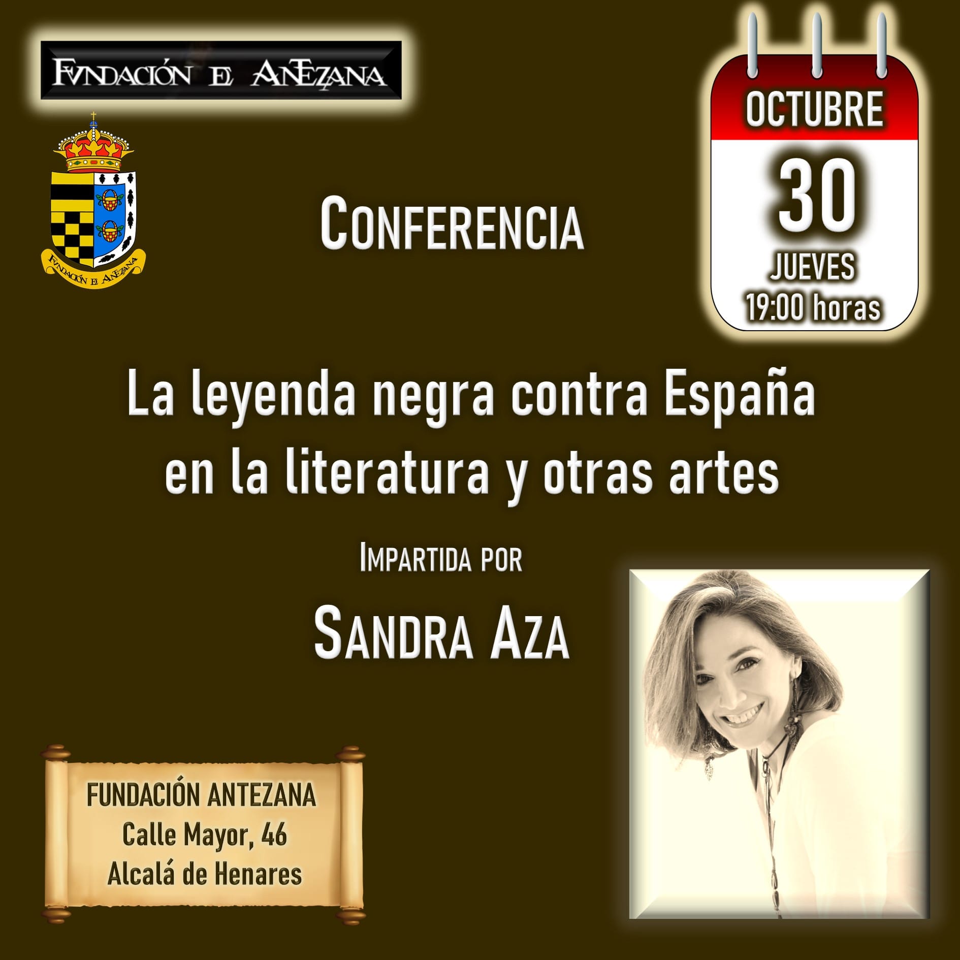 CONFERENCIA A CARGO DE SANDRA AZAS, " LA LEYENDA NEGRA CONTRA ESPAÑA EN LA LITERATURA Y OTRAS ARTES"
