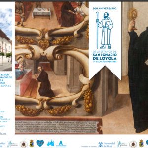 500 ANIVERSARIO DE LA ESTANCIA DE SAN IGNACIO DE LOYOLA EN ALCALÁ DE HENARES