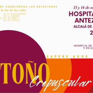Otoño crepuscular a la luz de las velas. Sapere Aude, iglesia del Hospital de Antezana